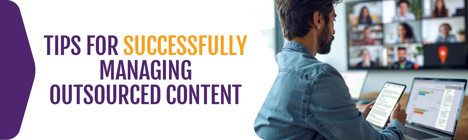 Tips-for-Successfully-Managing-Outsourced-Content