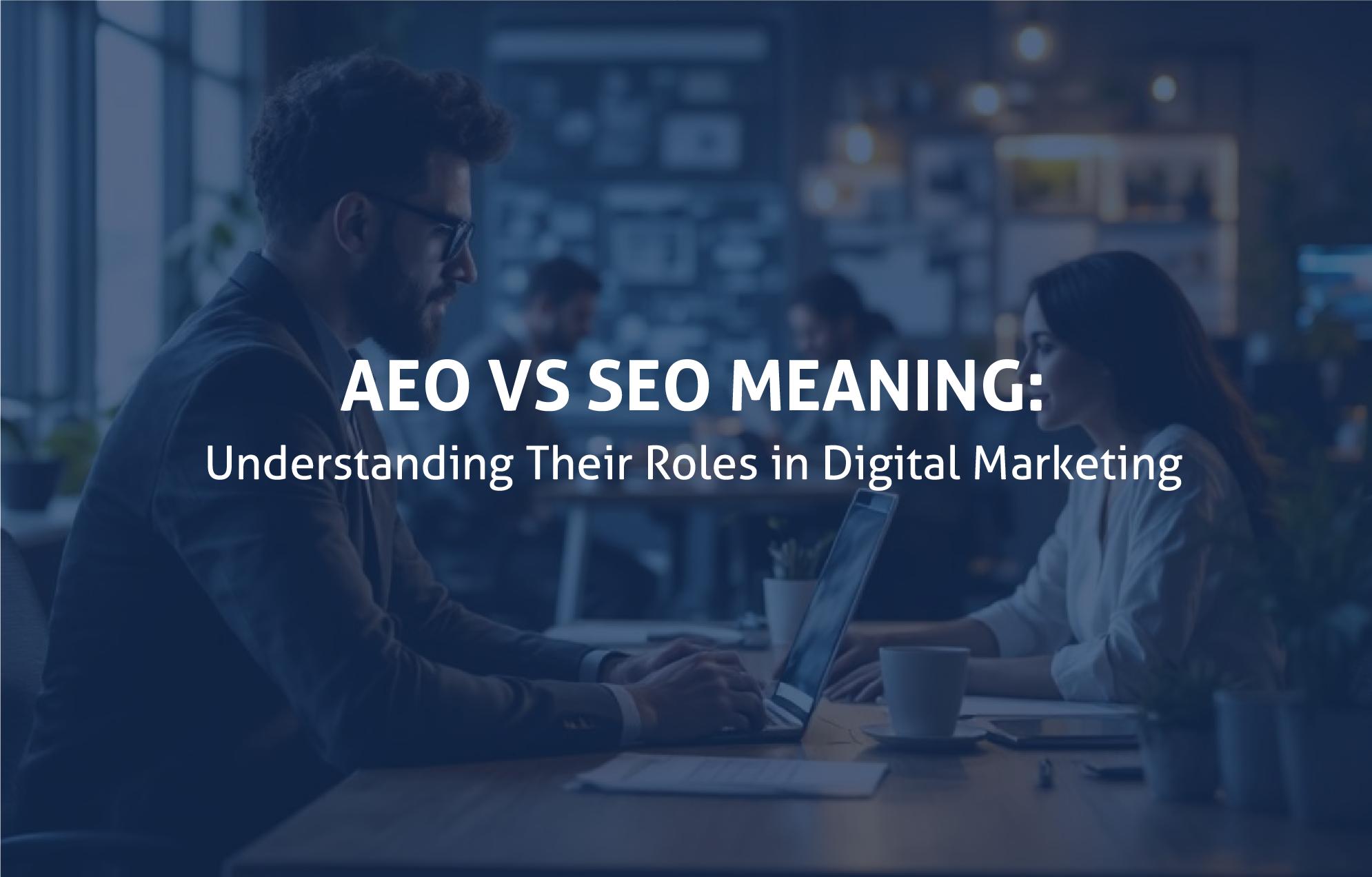 AEO-vs-SEO-Meaning