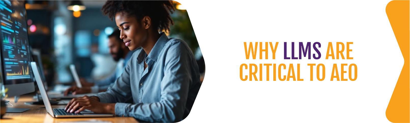 Why-LLMs-Are-Critical-to-AEO