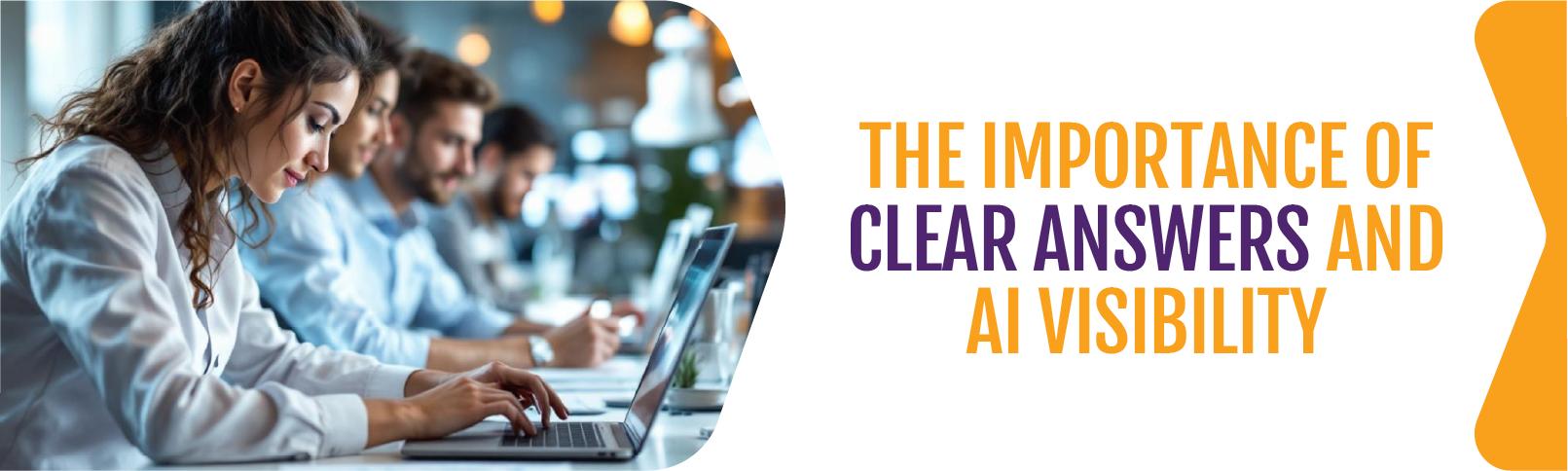 The-Importance-of-Clear-Answers-and-AI-Visibility
