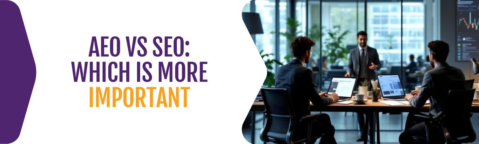 AEO-vs-SEO-Which-is-More-Important