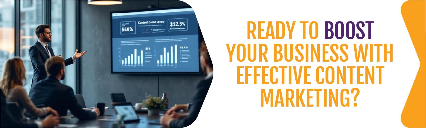 Ready-To-Boost-Your-Business-With-Effective-Content-Marketing