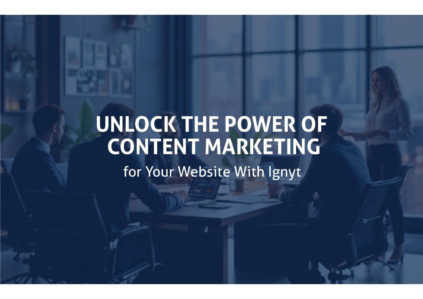 Unlock_the_Power_Of_Content_Marketing