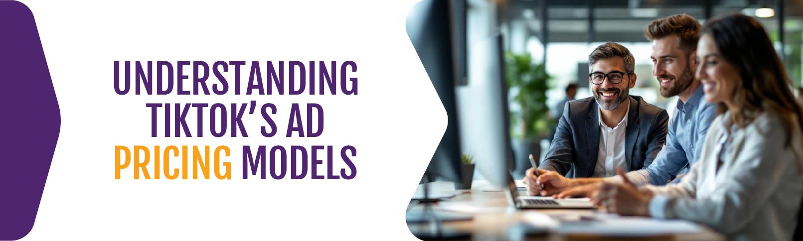 Understanding-TikToks-Ad-Pricing-Models